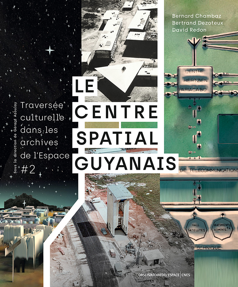 lCouverture de l'ouvrage Le Centre spatial guyanais
